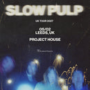 Slow Pulp 05/02/26 @ Project House