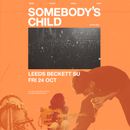Somebody's Child 24/10/25 @ LBSU