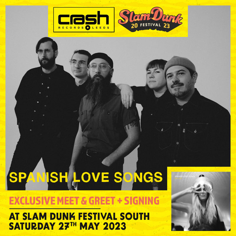 Spanish Love Songs - No Joy + Ticket Bundle  (Meet & Greet / Signing at Live at Slam Dunk South )