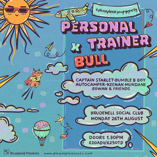Personal Trainer X Bull All-Dayer 26/08/24 @ Brudenell Social Club