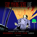 Stop Making Sense - Live 07/02/26 @ Brudenell Social Club