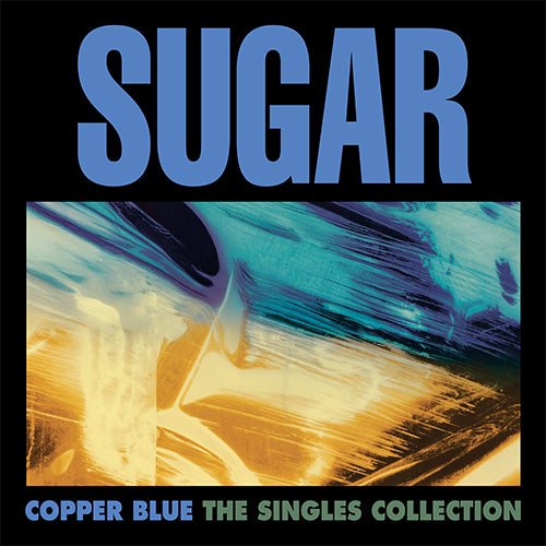 Sugar - Copper Blue: The Singles Collection - Limited RSD Black Friday 2025