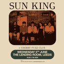 Sun King 05/06/24 @ Lending Room, Leeds