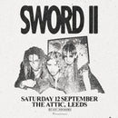 Sword II 12/09/26 @ The Attic