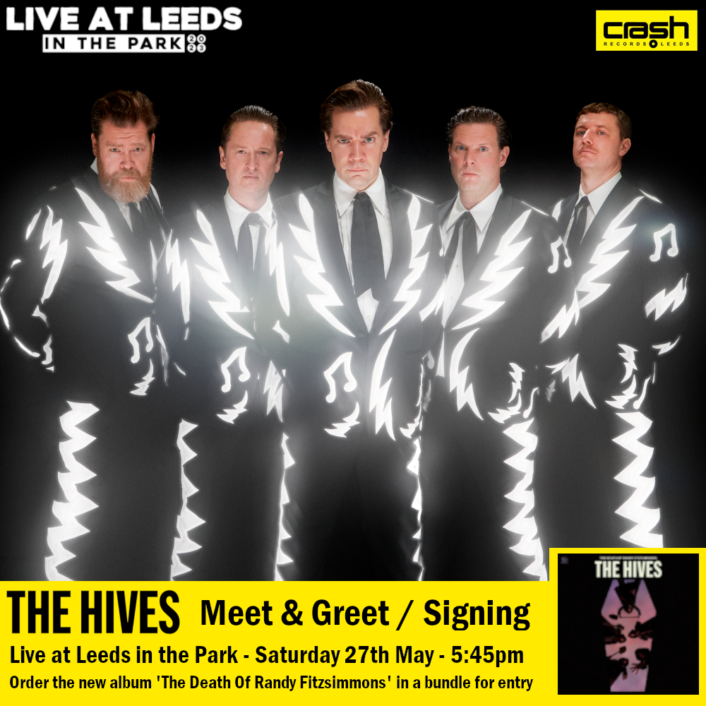 The Hives - The Death Of Randy Fitzsimmons + Ticket Bundle  (Meet & Greet / Signing at Live at Leeds in the Park) *Pre-Order