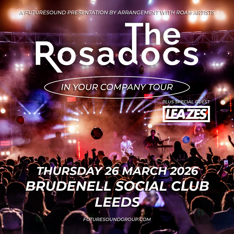 Rosadocs (The) 26/03/26 @ Brudenell Social Club