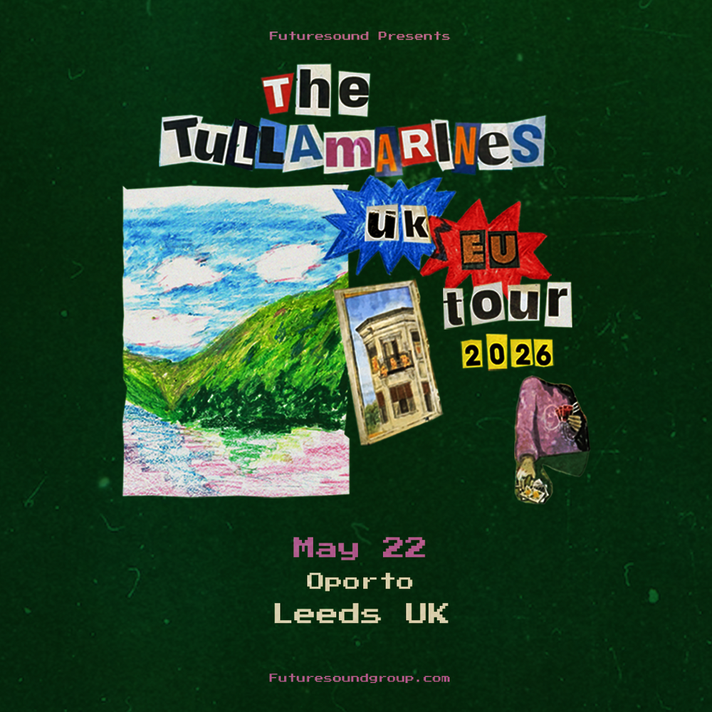 Tullamarines (The) 22/05/26 @ Oporto