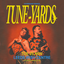 Tune-Yards 25/11/25 @ Leeds Irish Centre