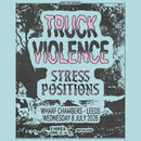 Truck Violence 08/07/26 @ Wharf Chambers