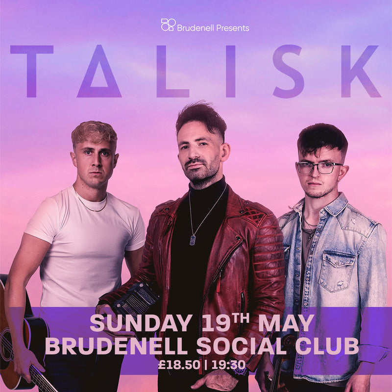 Talisk 18/05/24 @ Brudenell Social Club