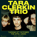 Tara Clerkin Trio 27/10/26 @ The Attic
