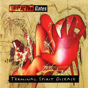 At The Gates - Terminal Spirit Disease (30th Anniversary Pressing)