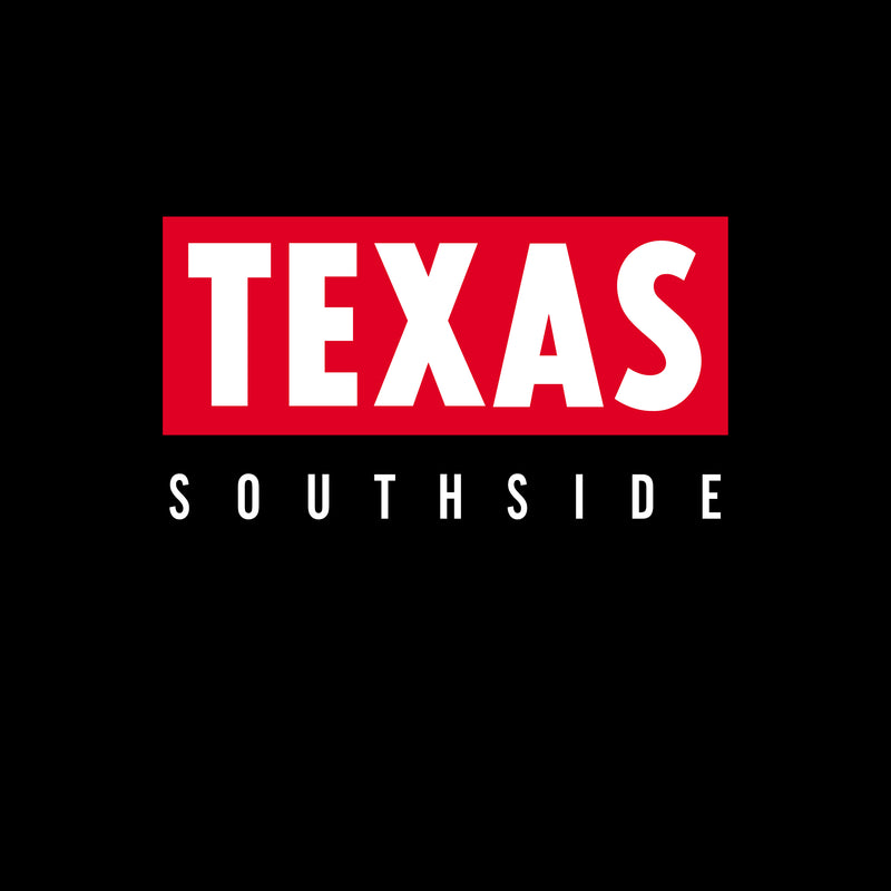 Texas - Southside *Pre-Order