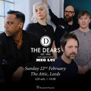 Dears (The) 22/02/26 @ The Attic