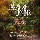 Longest Johns (The) 17/05/26 @ Leeds Irish Centre