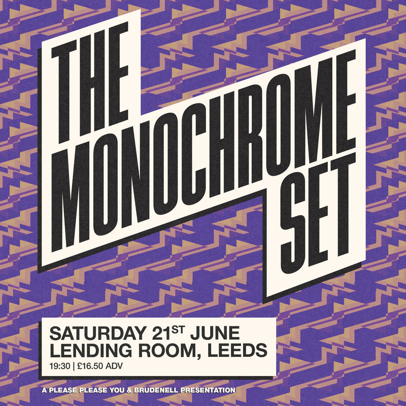 Monochrome Set (The) 21/06/25 @ Lending Room