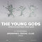 Young Gods (The) 01/11/25 @ Brudenell Social Club