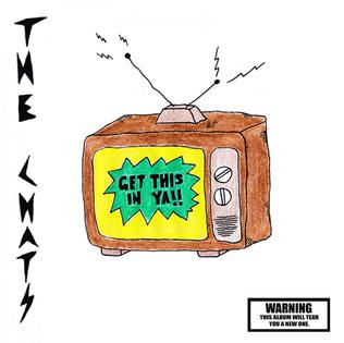 Chats (The) - Get This In Ya
