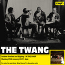 The Twang - Bring Yourself *Pre-Order + INSTORE SESSION