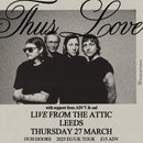 Thus Love 27/03/25 @ The Attic, Leeds