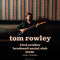 Tom Rowley 23/10/25 @ Brudenell Social Club