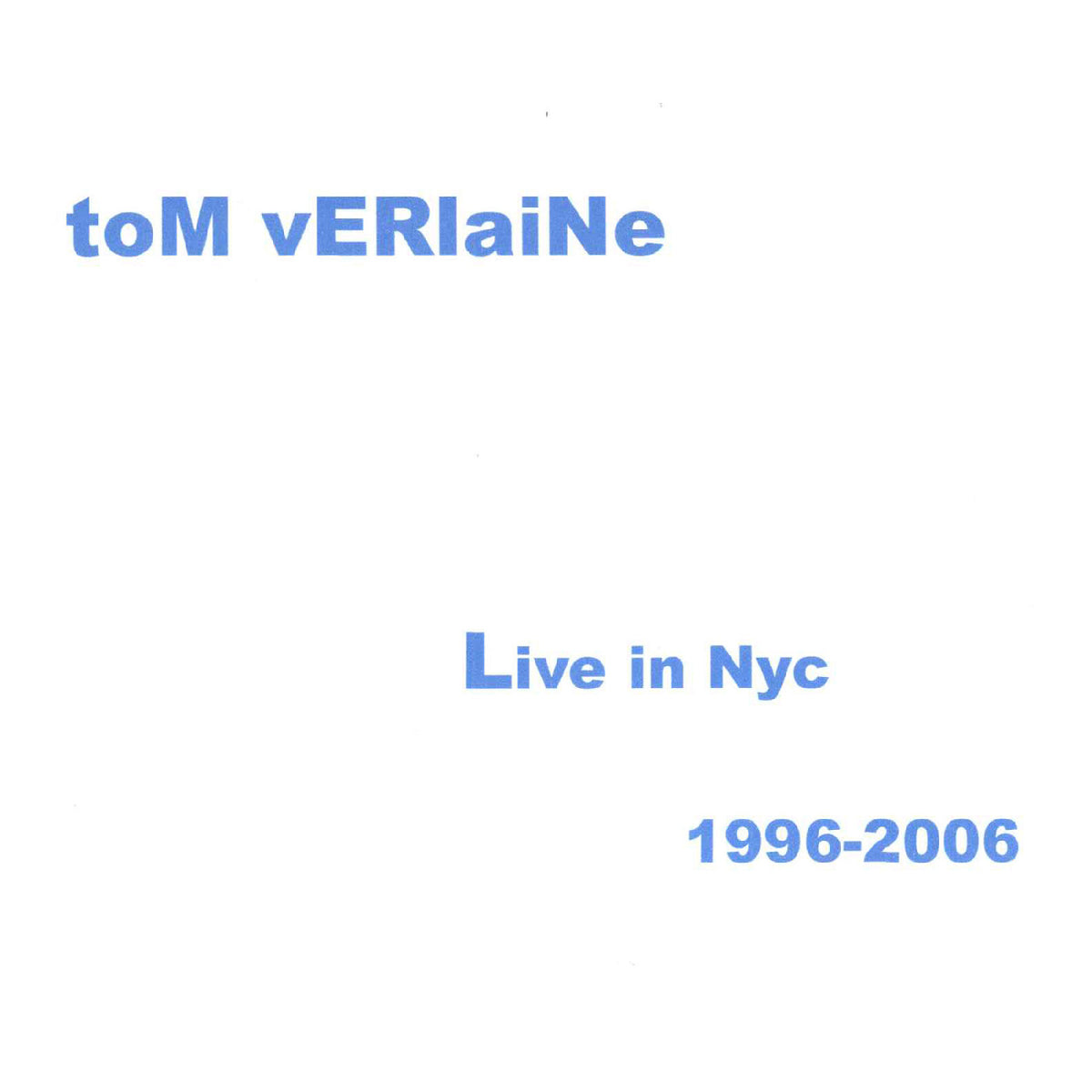 Tom Verlaine - Live NYC 96-06 - Limited RSD Black Friday 2026