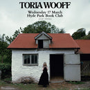 Toria Woof 17/03/27 @ Hyde Park Book Club
