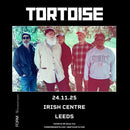 Tortoise 24/11/25 @ Leeds Irish Centre