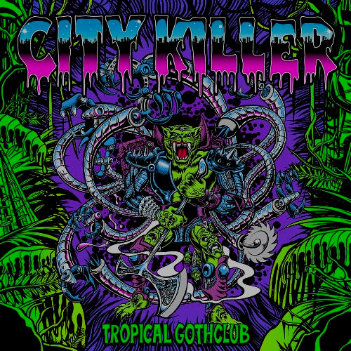 Tropical Gothclub - City Killer - Limited RSD Black Friday 2026