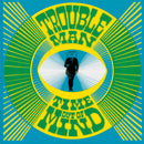 Troubleman - Time Out Of Mind - Limited RSD 2026
