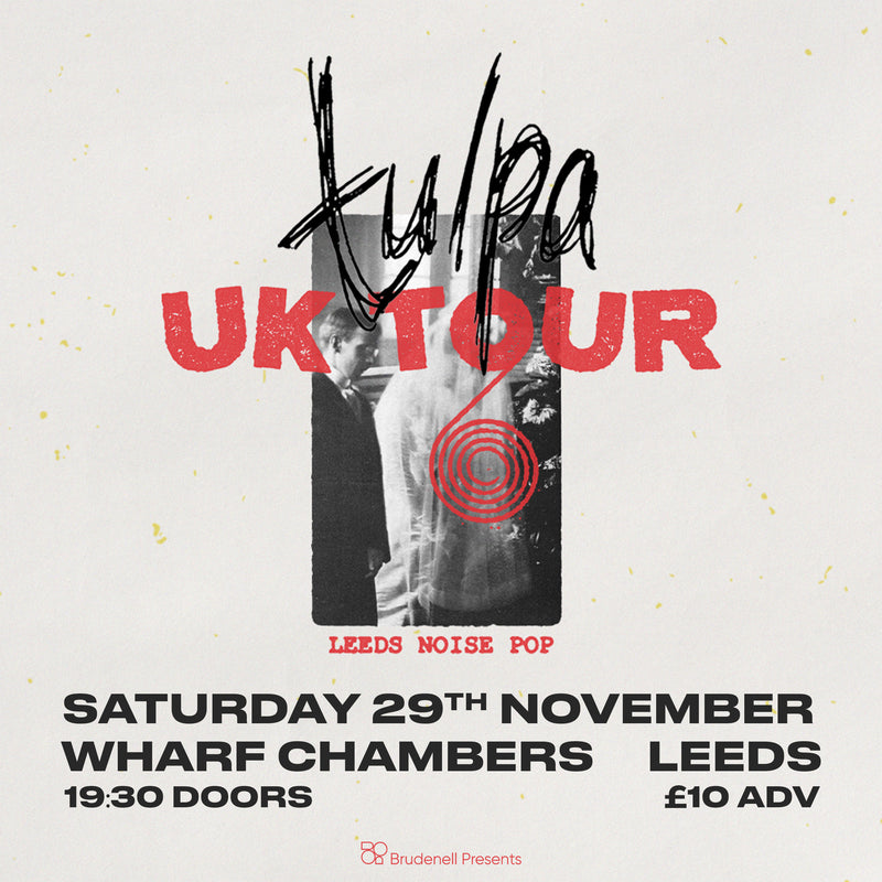 Tulpa 29/11/25 @ Wharf Chambers