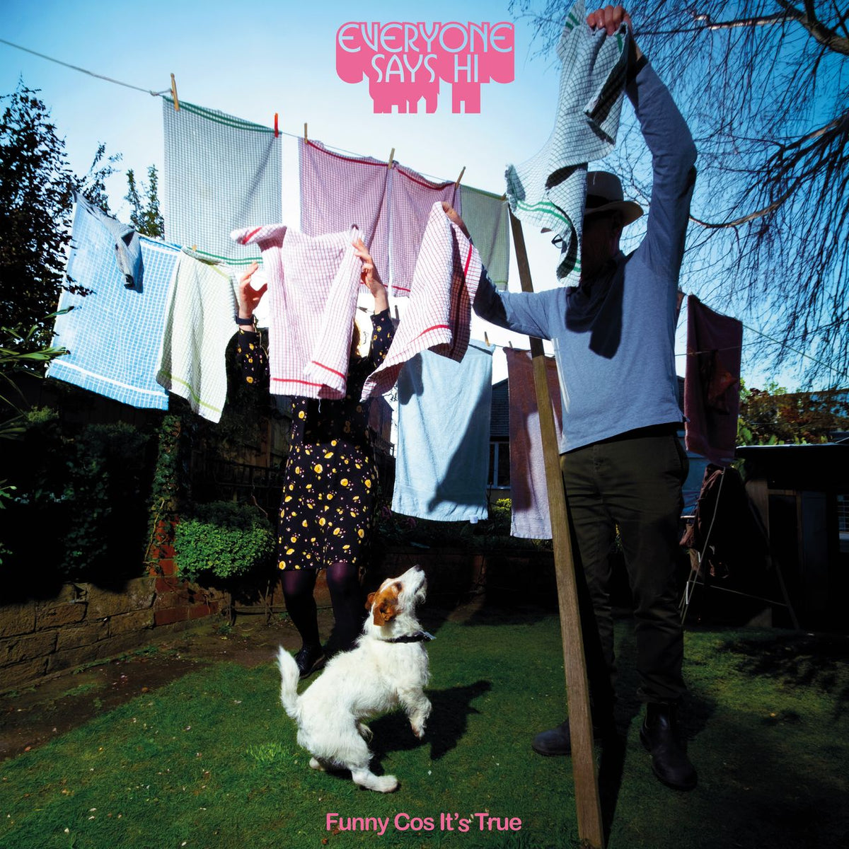 Everyone Says Hi - Funny Cos It's True *Pre-Order + INSTORE SESSION
