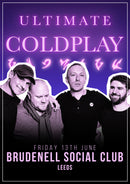 Ultimate Coldplay 13/06/25 @ Brudenell Social Club