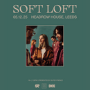 Soft Loft 05/12/25 @ Headrow House