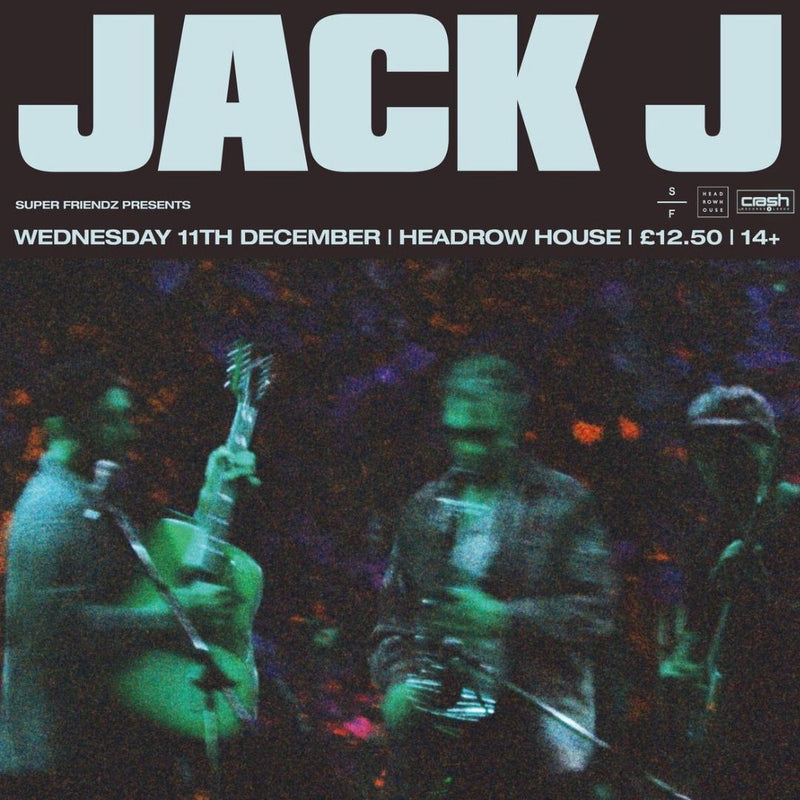 Jack J 11/12/24 @ Headrow House