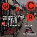 Westside Cowboy 27/11/26 @ Leeds Irish Centre