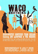 Waco Brothers 08/07/26 @ Brudenell Social Club