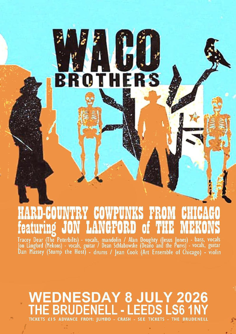 Waco Brothers 08/07/26 @ Brudenell Social Club