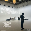 Weird Nightmare 01/09/26 @ The Attic