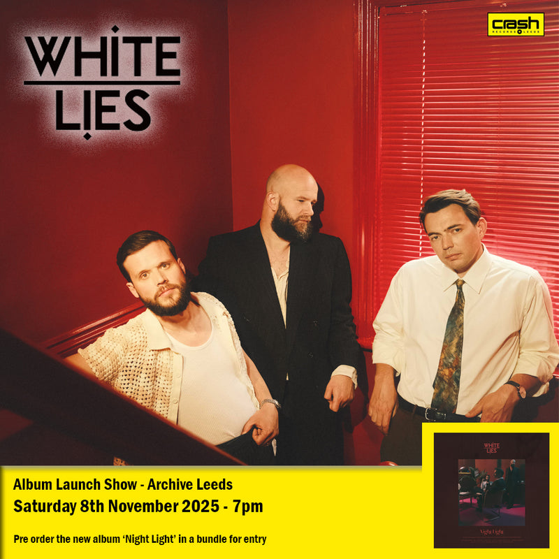 White Lies - Night Light + Ticket Bundle (Album Launch Show at Archive Leeds) *Pre-Order