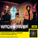 Witch Fever - Fevereaten Album *Pre-Order + INSTORE SESSION
