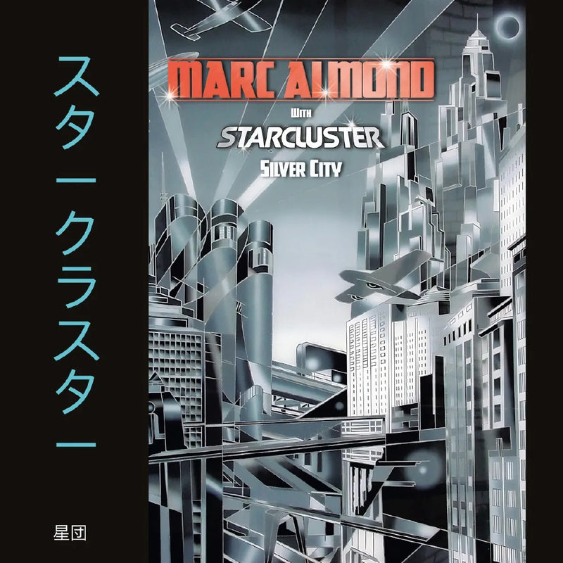 Marc Almond with Starcluster - Silver City Expanded (National Album Day 2026 UK Exclusive) *Pre-Order