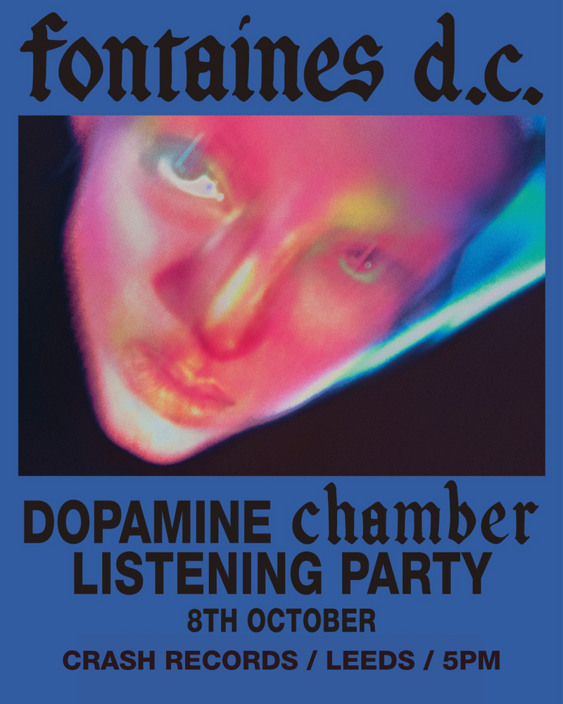 Fontaines D.C. - Dopamine Chamber *Pre-Order + LISTENING PARTY