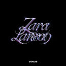 Zara Larsson - Venus