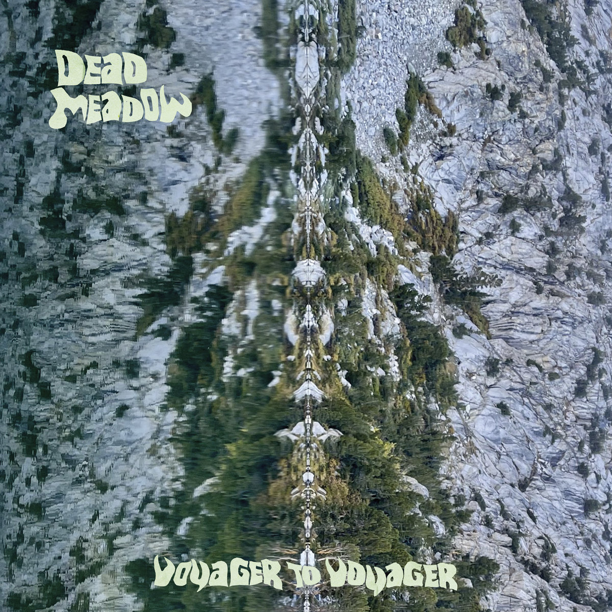 DEAD MEADOW - VOYAGER TO VOYAGER