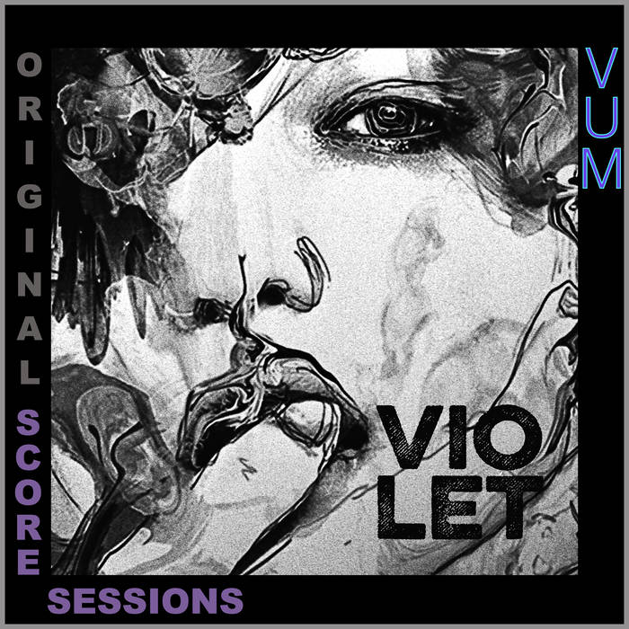 Vum – Violet Original Score Sessions
