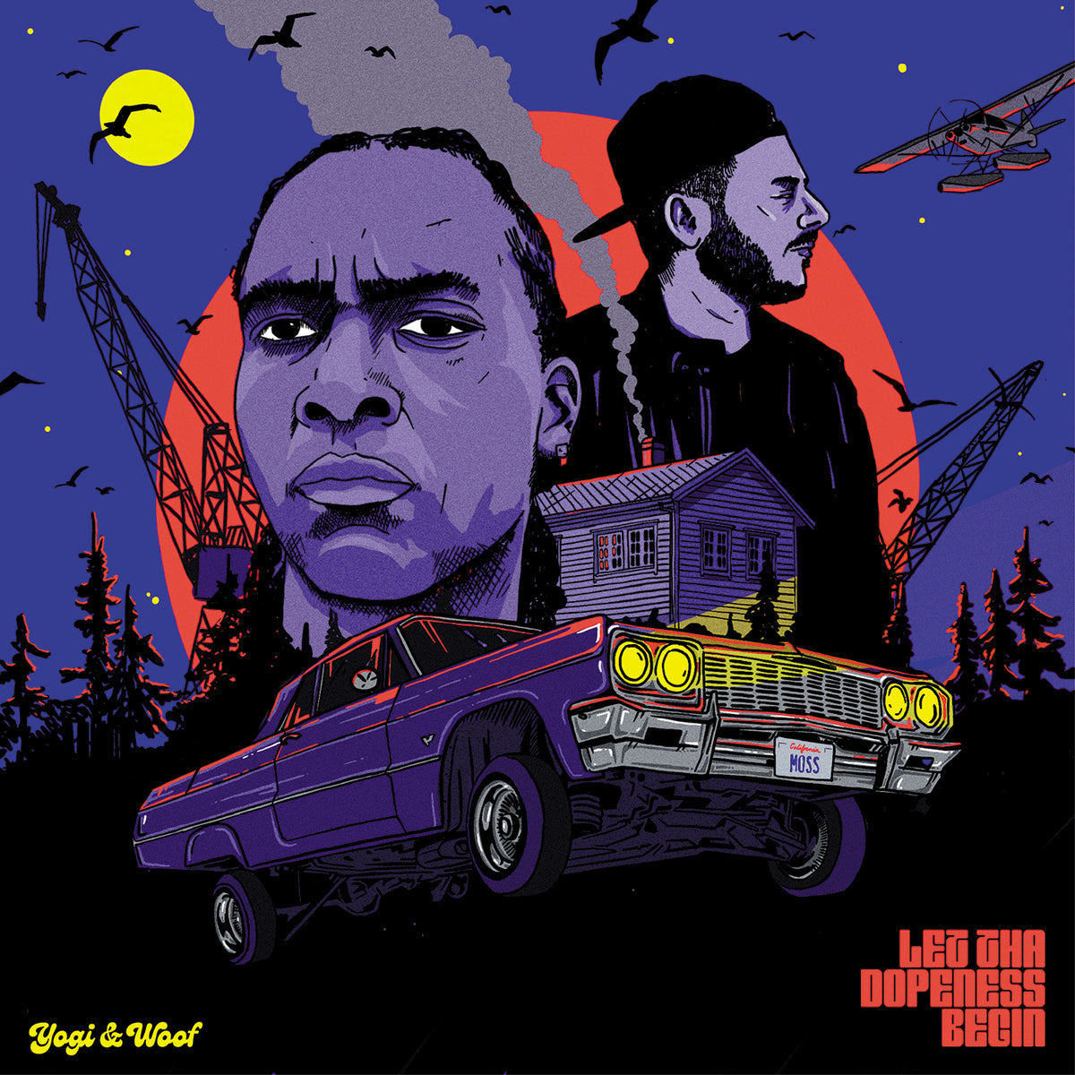 Yogi & Woof - Let Tha Dopeness Begin