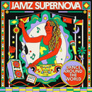 Jamz Supernova Presents - Dance Around The World *Pre-Order