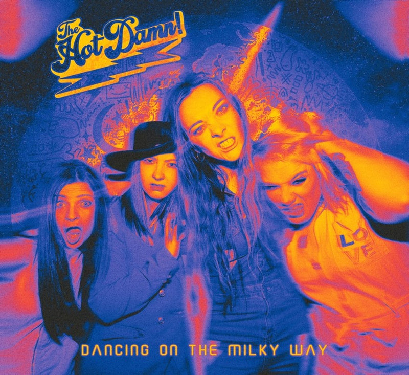 Hot Damn! (The) - Dancing On The Milky Way