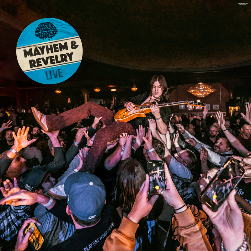 Dirty Honey - Mayhem and Revelry Live *Pre-Order